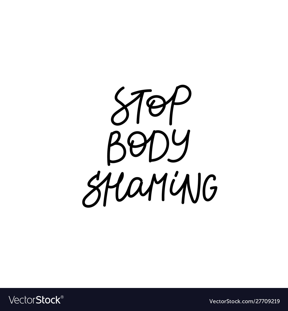 Detail Stop Body Shaming Quotes Nomer 14