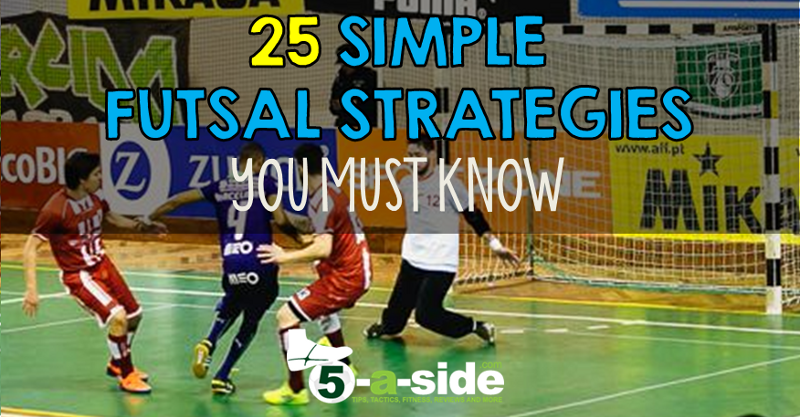 Detail Strategi Futsal Paling Jitu Nomer 45