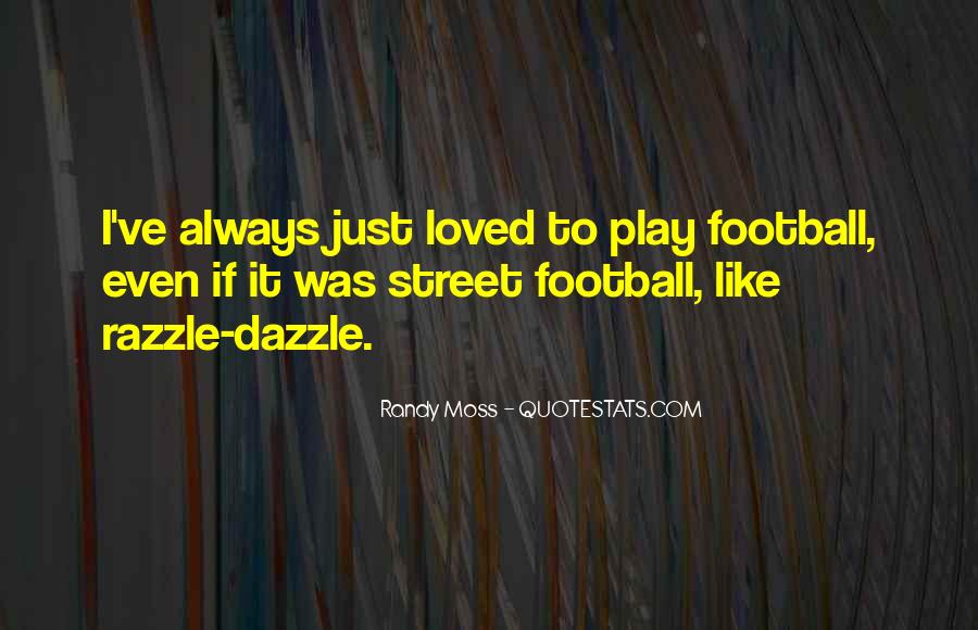 Detail Street Football Quotes Nomer 18