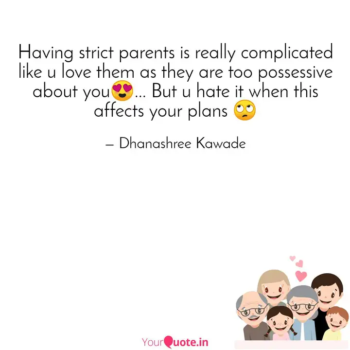 Detail Strict Parents Quotes Nomer 28