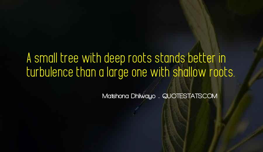 Detail Strong Roots Quotes Nomer 40