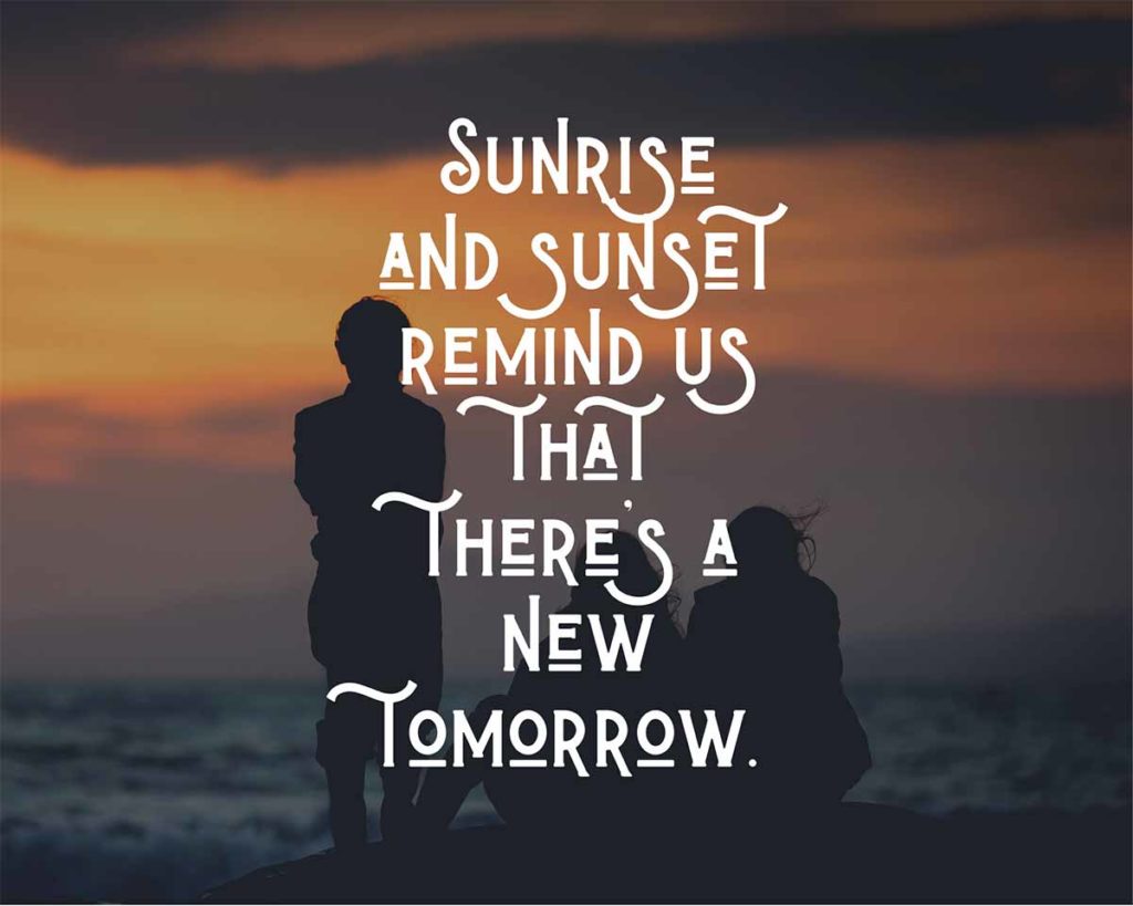 Detail Sunrise Sunset Quotes Nomer 24