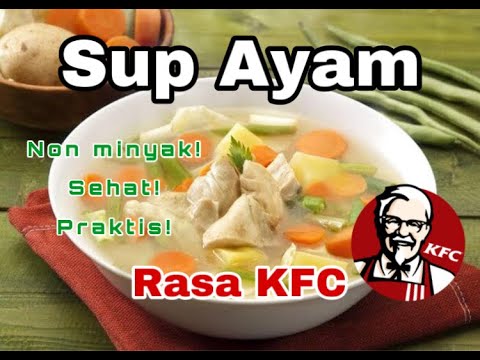 Detail Sup Ayam Kfc Nomer 39