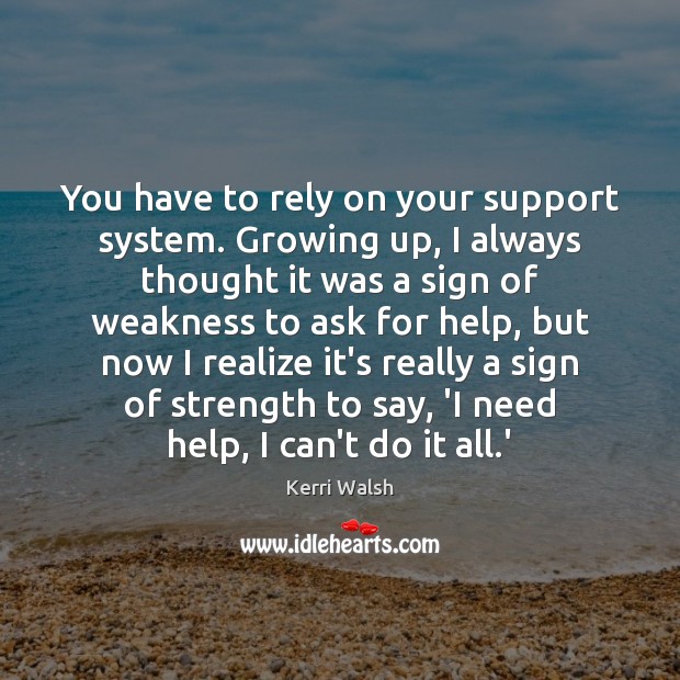 Detail Support System Quotes Nomer 32