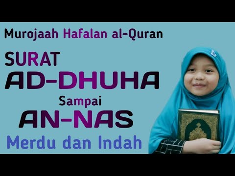 Detail Surat Ad Dhuha Sampai An Nas Nomer 17