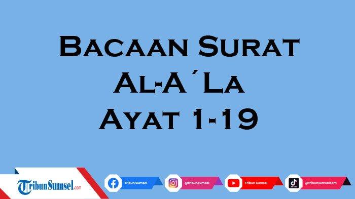 Detail Surat Al A La Ayat 1 19 Nomer 55