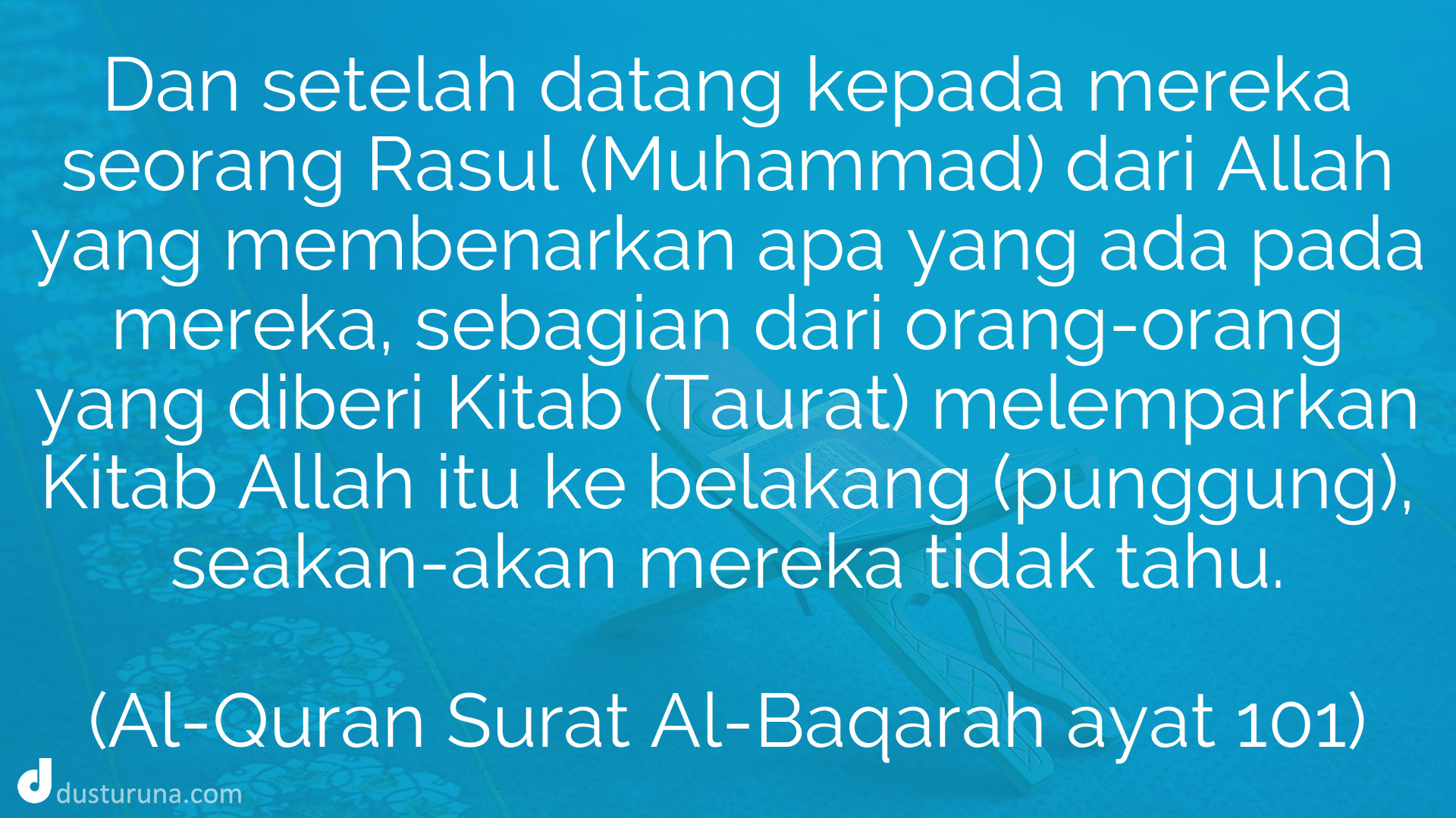 Detail Surat Al Baqarah Ayat 101 Nomer 39