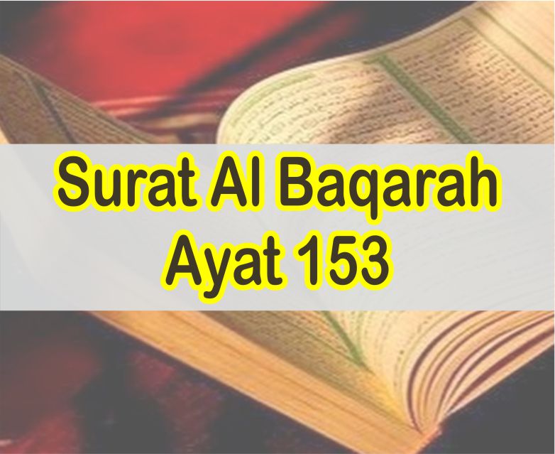 Detail Surat Al Baqarah Ayat 153 Nomer 42