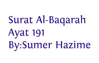 Detail Surat Al Baqarah Ayat 191 Nomer 19