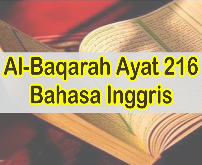 Detail Surat Al Baqarah Ayat 216 Dan Terjemahannya Nomer 13