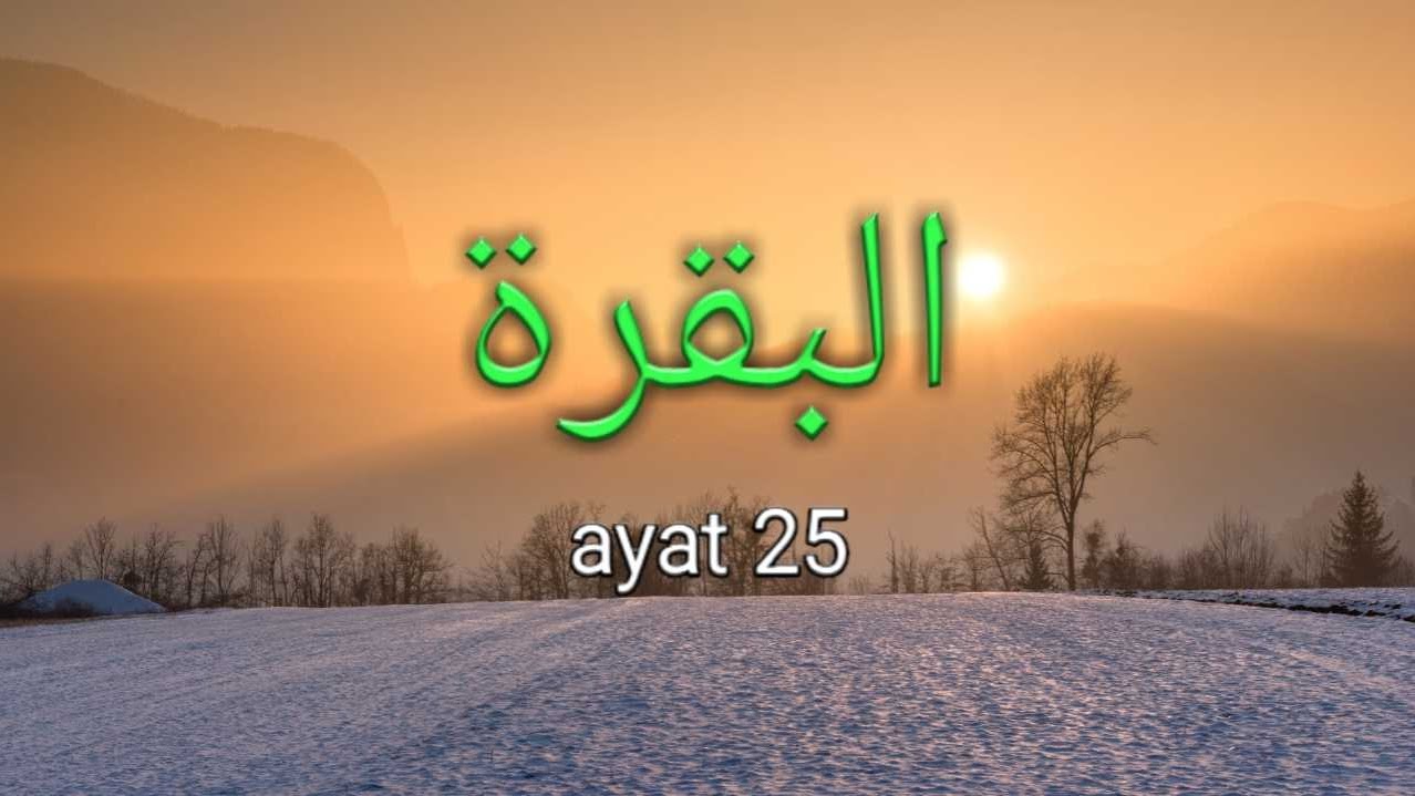 Detail Surat Al Baqarah Ayat 25 Nomer 27