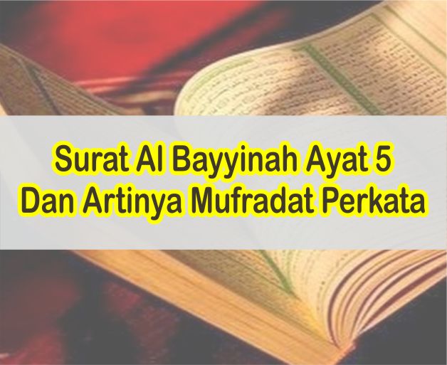 Detail Surat Al Bayyinah Ayat 4 Nomer 38