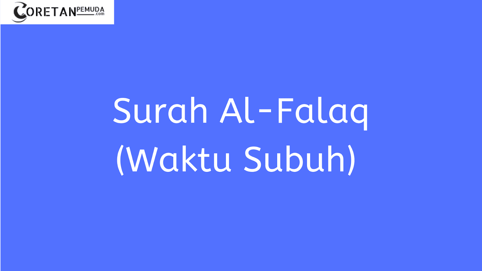 Detail Surat Al Falaq Terjemahan Nomer 36