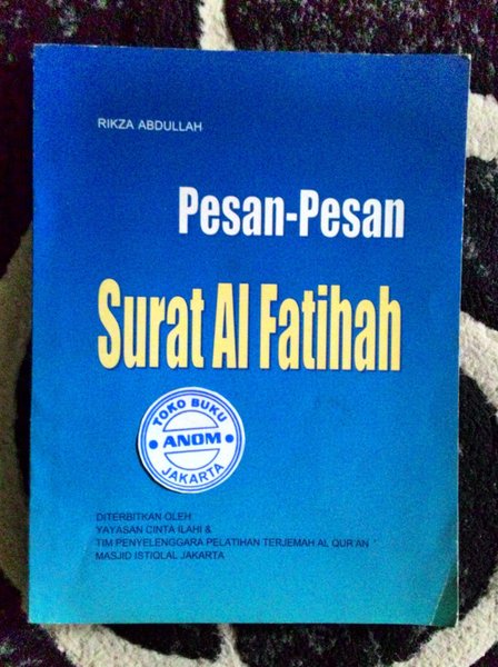 Detail Surat Al Fatihah Berisi Pesan Tentang Nomer 10