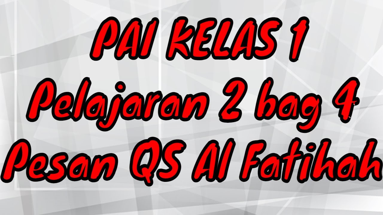 Detail Surat Al Fatihah Berisi Pesan Tentang Nomer 16