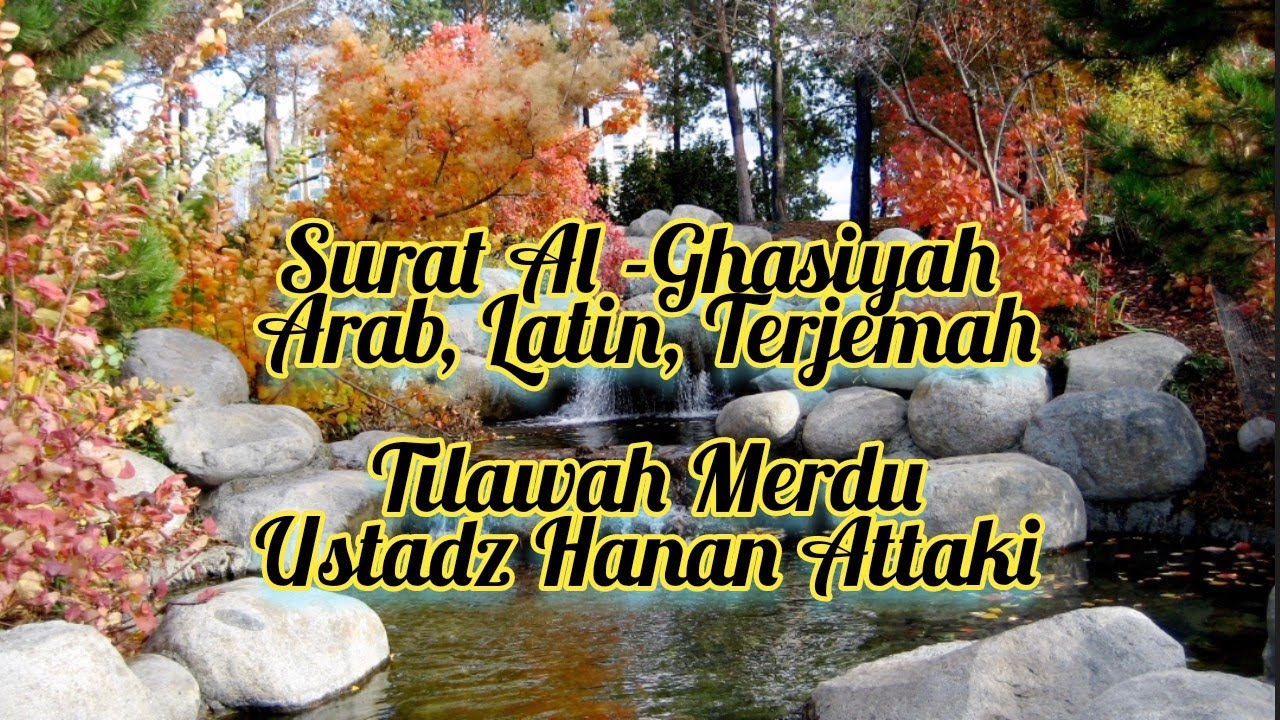 Detail Surat Al Ghasiyah Latin Nomer 41