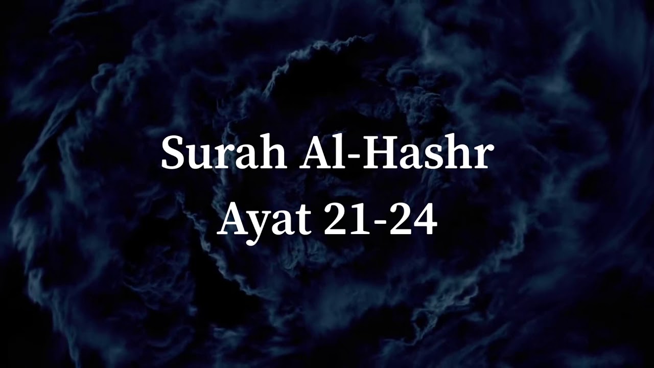 Detail Surat Al Hasyr Ayat 21 24 Nomer 21