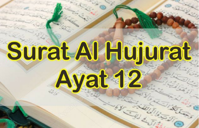 Detail Surat Al Hujurat 49 Ayat 12 Nomer 37