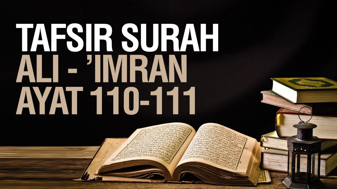 Detail Surat Al Imran Ayat 110 Nomer 15