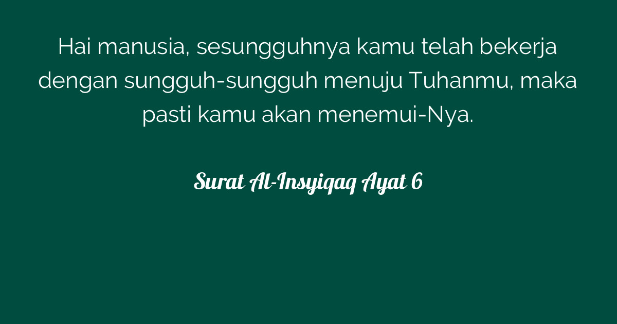 Detail Surat Al Insyiqaq Ayat 6 Nomer 27