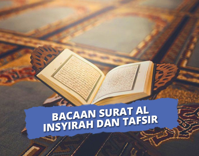 Detail Surat Al Insyirah Dan Terjemahannya Nomer 54