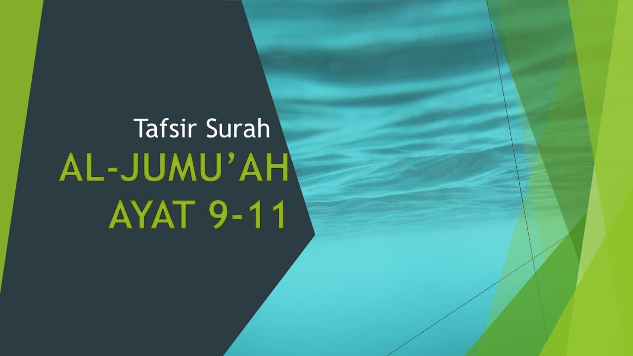 Detail Surat Al Jumuah Ayat 9 11 Nomer 22