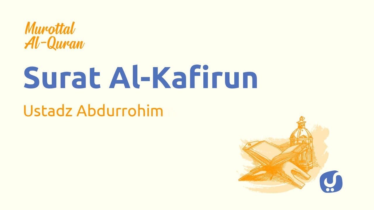 Detail Surat Al Kafirun Diturunkan Di Kota Nomer 36