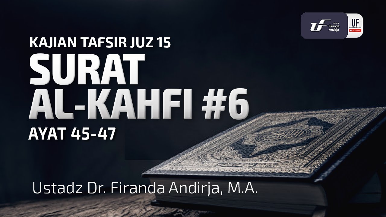 Detail Surat Al Kahfi Ayat 45 Nomer 34