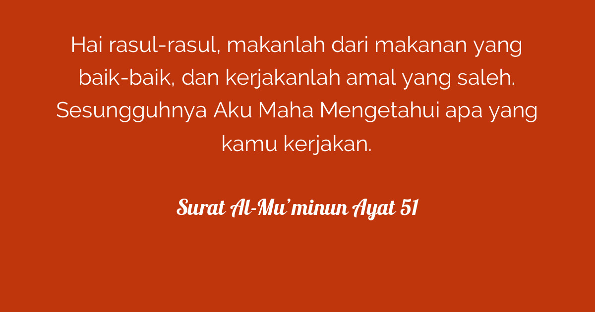 Detail Surat Al Mu Min Ayat 51 Nomer 30