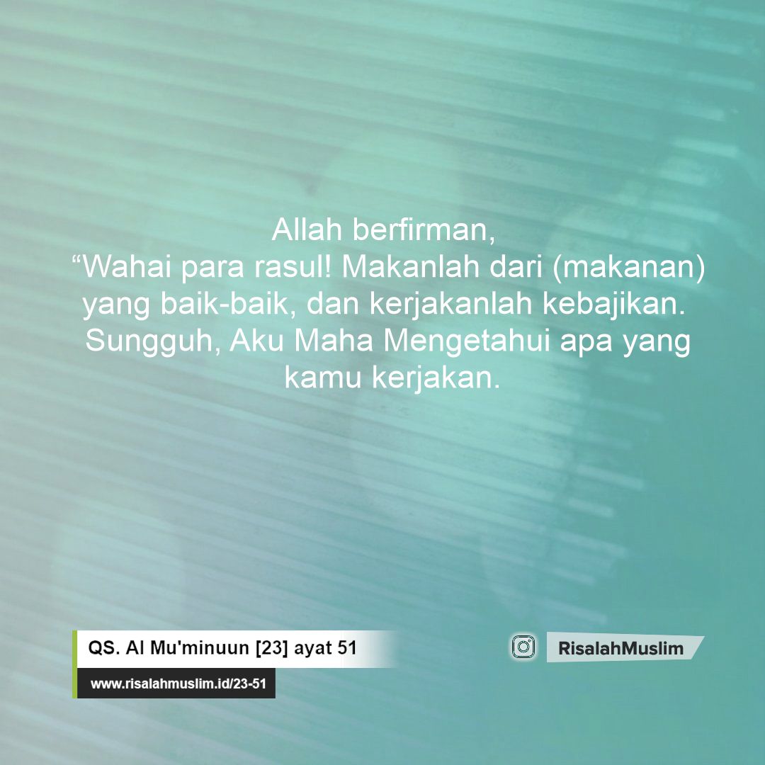 Detail Surat Al Mu Min Ayat 51 Nomer 37