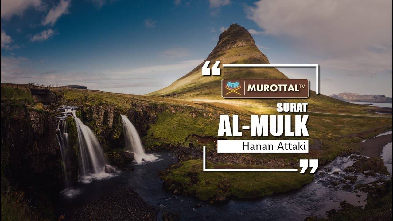 Detail Surat Al Mulk Ustadz Hanan Attaki Nomer 21