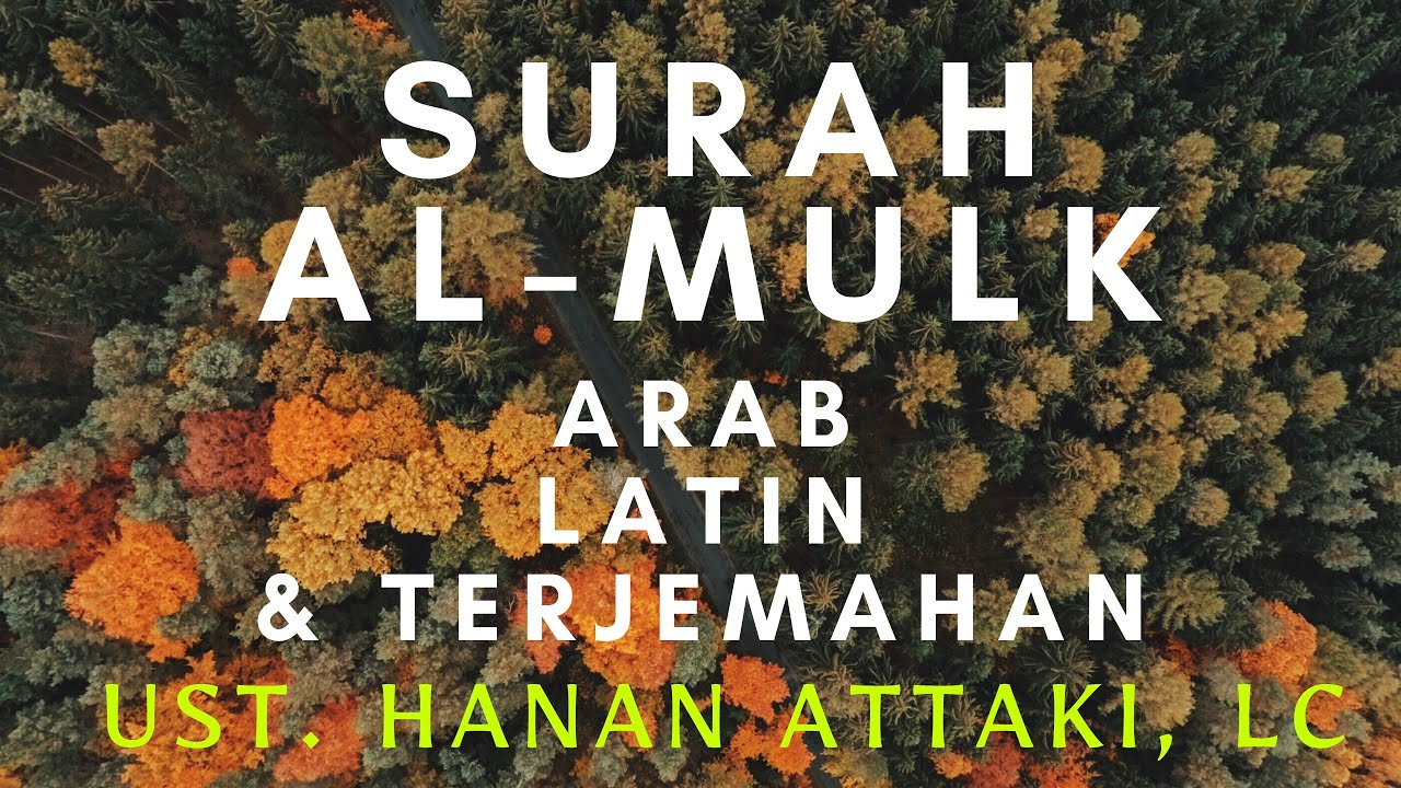 Detail Surat Al Mulk Ustadz Hanan Attaki Nomer 8