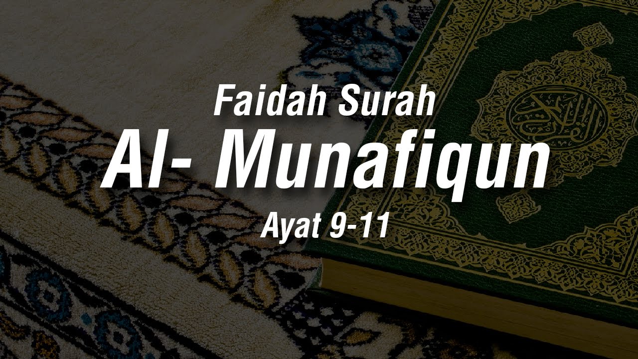 Detail Surat Al Munafiqun Ayat 9 11 Nomer 3