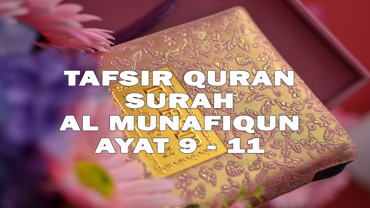 Detail Surat Al Munafiqun Ayat 9 11 Nomer 7