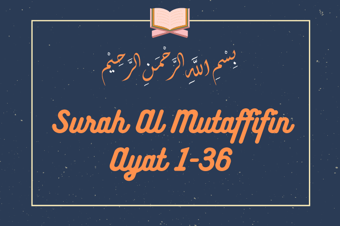 Detail Surat Al Muthaffifin Ayat 1 36 Nomer 44