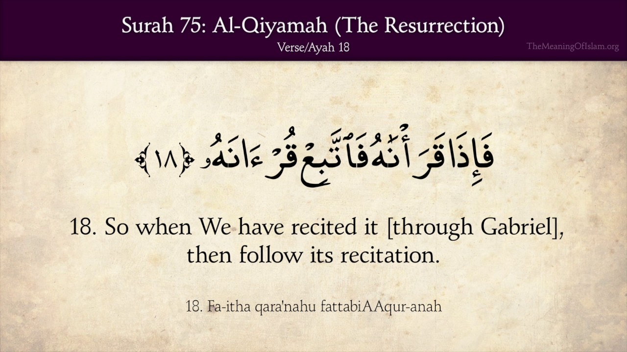 Detail Surat Al Qiyamah Ayat 17 18 Nomer 13