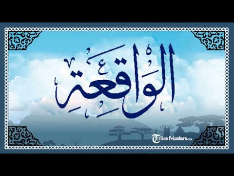 Detail Surat Al Waqiah Arab Nomer 47