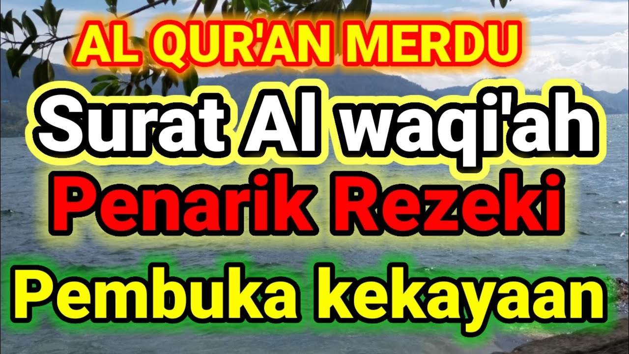 Detail Surat Al Waqiah Merdu Nomer 51