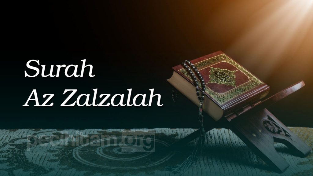 Detail Surat Al Zalzalah Ayat 7 8 Nomer 38