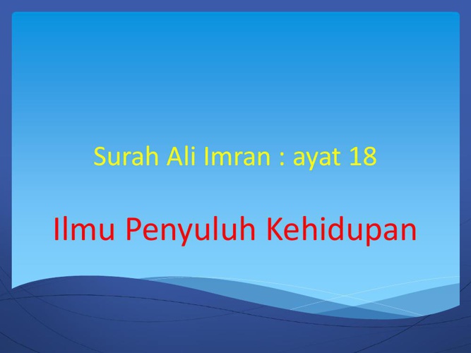 Detail Surat Ali Imran Ayat 18 Nomer 38