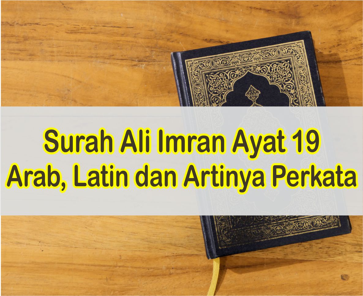 Detail Surat Ali Imran Ayat 19 Nomer 12