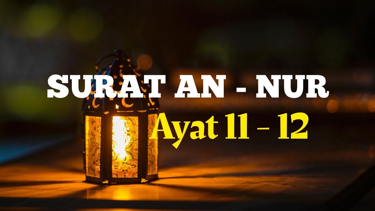 Detail Surat An Nur Ayat 11 Nomer 35