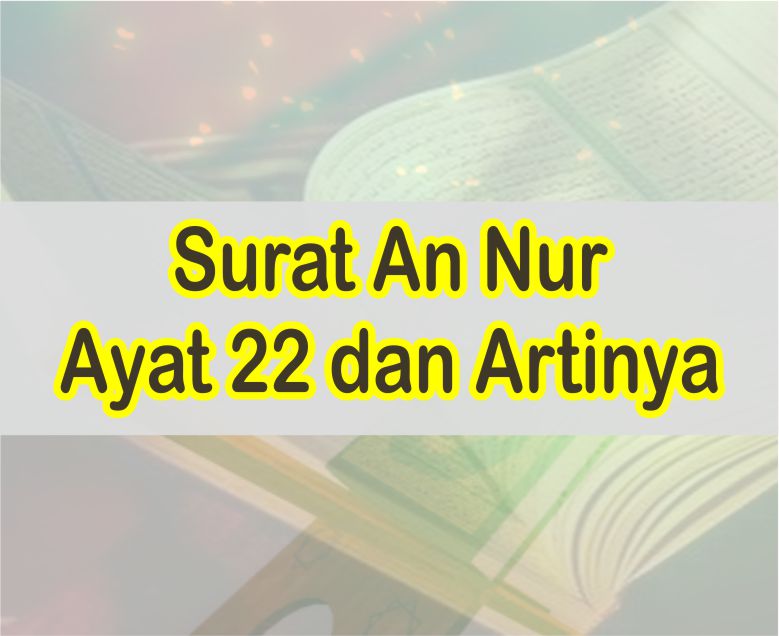 Detail Surat An Nur Ayat 22 Nomer 41