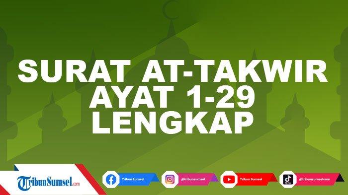 Detail Surat At Takwir Ayat 1 29 Nomer 46