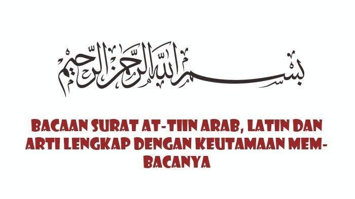 Detail Surat At Tin Dan Terjemahannya Nomer 17