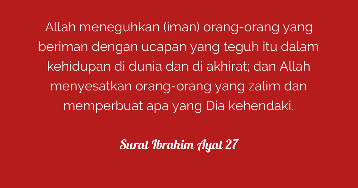 Detail Surat Ibrahim Ayat 27 Nomer 51