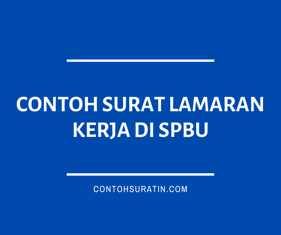 Detail Surat Lamaran Kerja Spbu Nomer 22