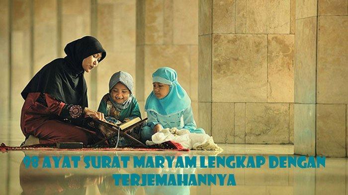 Detail Surat Maryam Arab Dan Latin Nomer 27