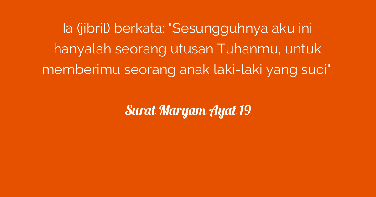 Detail Surat Maryam Ayat 19 Nomer 44