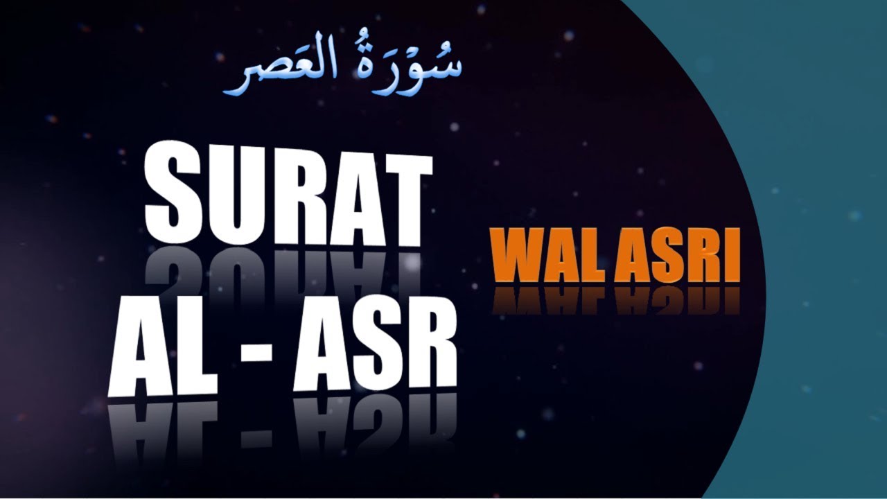 Detail Surat Pendek Al Ashr Nomer 32